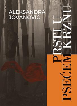 Aleksandra Jovanović – Prsti u psećem krznu